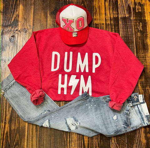 DUMP HIM