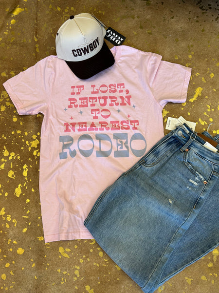 IF LOST RETURN TO NEAREST RODEO