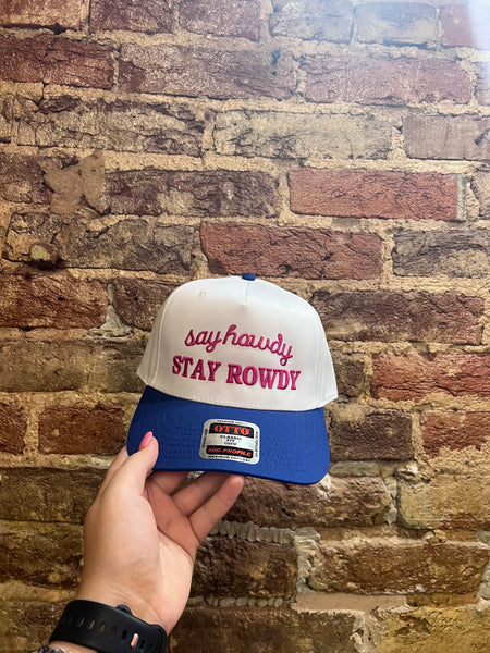 SAY HOWDY STAY ROWDY TRUCKER HATS